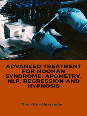 cover image of ADVANCED TREATMENT FOR NOONAN SYNDROME